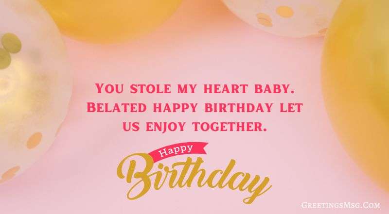 Romantic Late Birthday Quotes Images