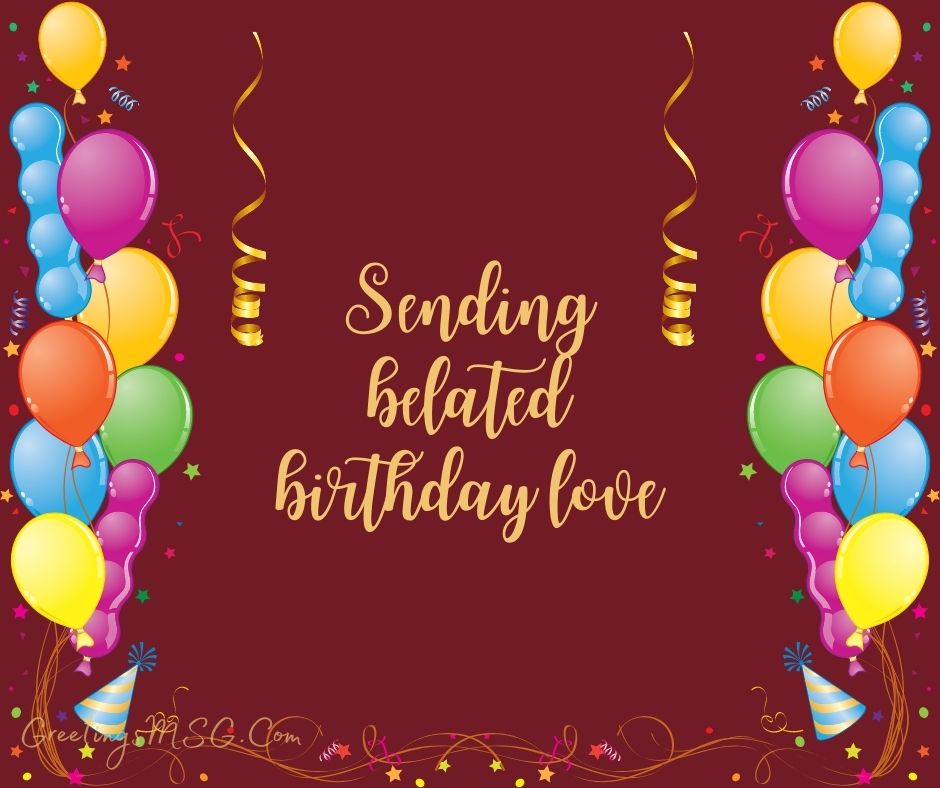 belated birthday wishes quotes